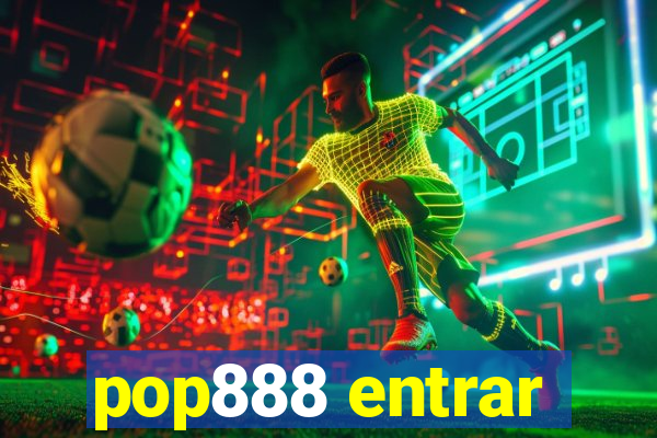 pop888 entrar